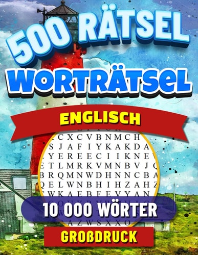 Wortsuchrätsel Englisch Großdruck 500 Englisch Buchstabenrätsel Für Erwachsene, Kinder und Senioren. Wortsuche Mit Lösungen. Englische Wörter Puzzle.