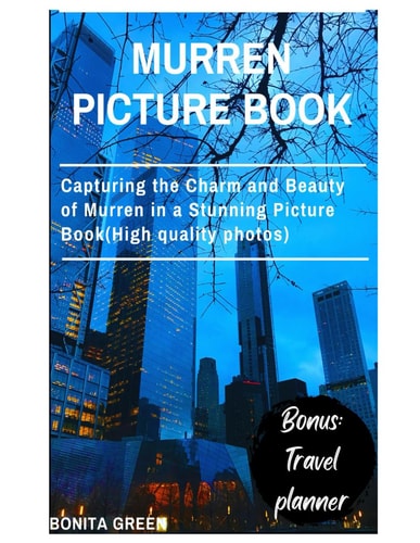 Murren Picture Book Capturing the Charm and Beauty of Murren in a Stunning Picture Book(High Quality Photos)