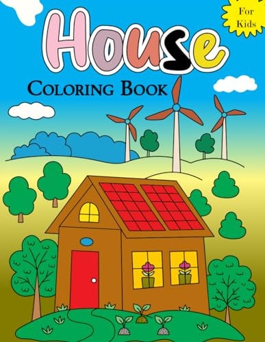House Coloring Book For Kids Simple Houses Coloring Book for Children, Youngsters, and Adults