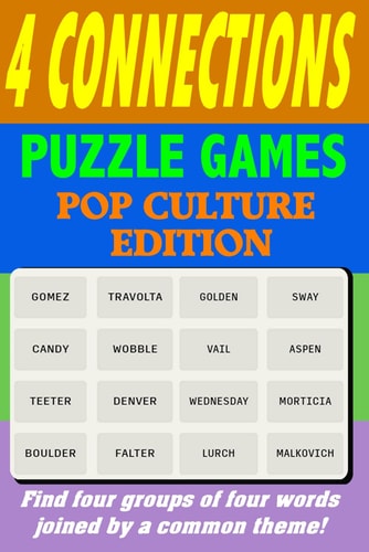 4 Connections Puzzle Games Pop Culture Edition Find Four Groups of Four Words Joined by a Common Theme!