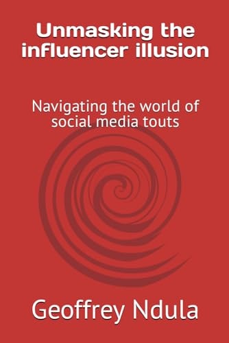 Unmasking the Influencer Illusion Navigating the World of Social Media Touts