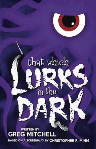 That Which Lurks In The Dark