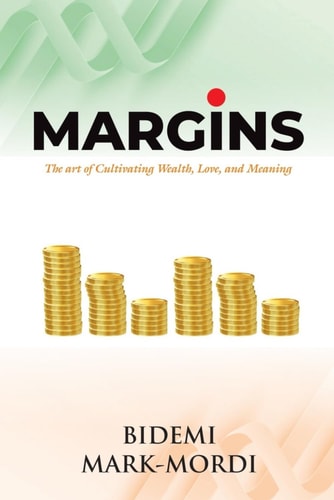 Margins How to Access Greatness Using Godly Wisdom