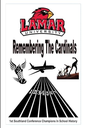 Remembering the Cardinals 1st Southland Conference Champions in School History