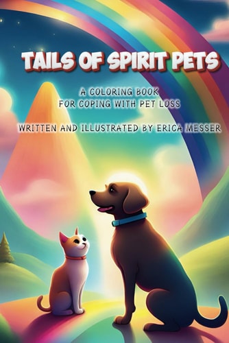 Tails Of Spirit Pets Pet Loss Coloring Book