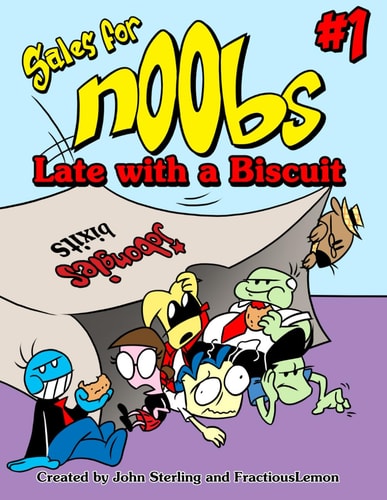 Sales for NOObs Late with a Biscuit