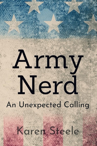 Army Nerd An Unexpected Calling
