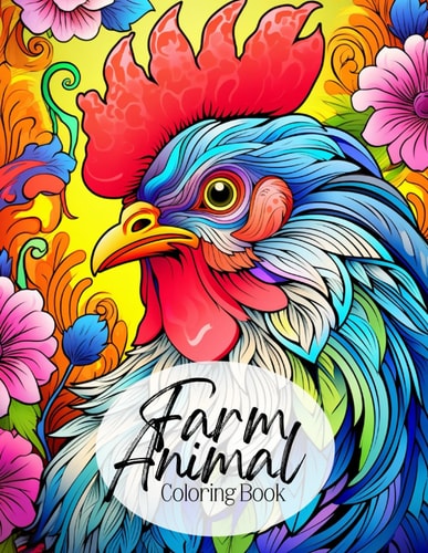 Farm Animal Coloring Book Country Farm Animals Design Coloring Pages / Easy and Simple Abstract Designs for Stress Relief & Relaxation / 8.5x11 100 Pages