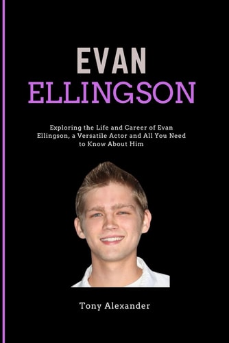 Evan Ellingson Died at 35: Exploring the Life and Career of Evan Ellingson, a Versatile Actor" and All You Need to Know About Him