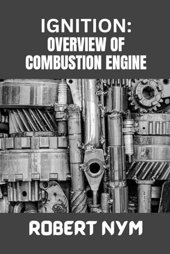 Ignition Overview of Combustion Engine