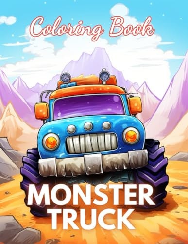 Monster Truck Coloring Book 100+ New Designs for All Ages