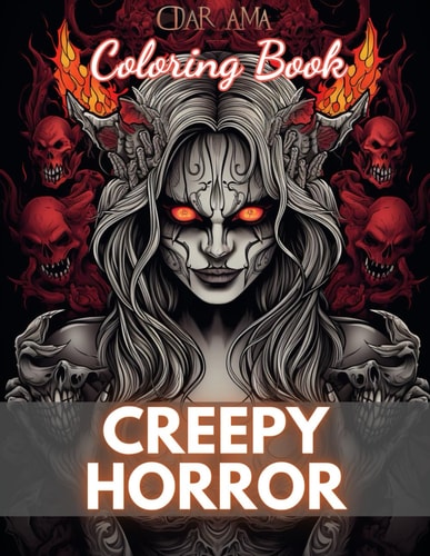 Creepy Horror Coloring Book for Adults 100+ New and Exciting Designs