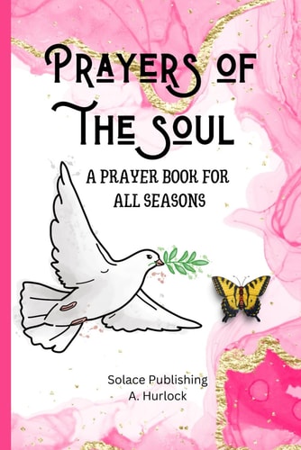 Prayers of The Soul A Prayer Book for All Seasons