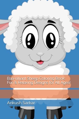 Baa-rilliant Sheep Coloring Book Fun & Relaxing Designs for All Ages!