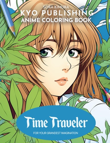 Anime Coloring Book Time Travelers Embark on a Time-Traveling Odyssey 40+ Manga-Style Coloring Adventure
