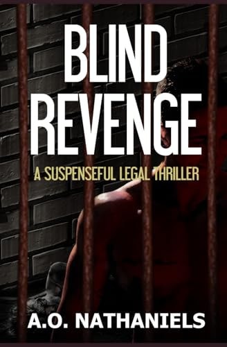 Blind Revenge A Suspenseful Legal Thriller