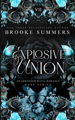 Explosive Union Discreet: An Arranged Marriage Mafia Romance (Made: Mafia Romance Series Book 7)