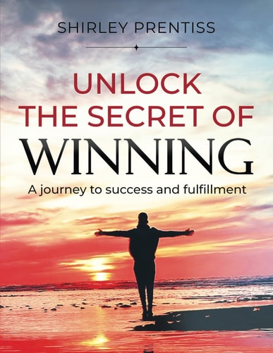 Unlock The Secret of Winning A Journey to Success and Fulfillment