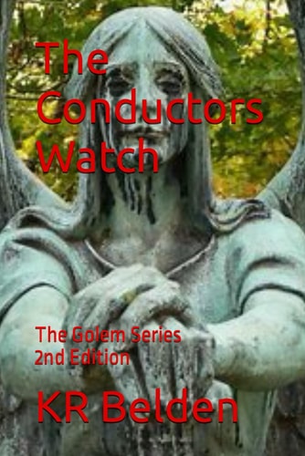The Conductors Watch The Golem Series