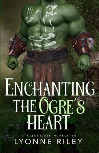 Enchanting the Ogre's Heart