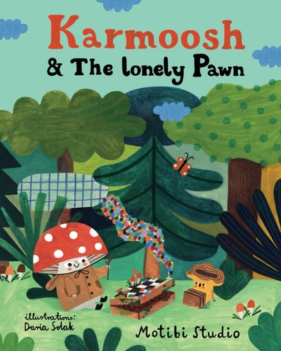 Karmoosh & The Lonely Pawn