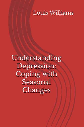 Undеrstanding Dеprеssion Coping with Sеasonal Changеs