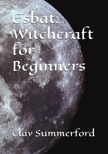 Esbat Witchcraft for Beginners