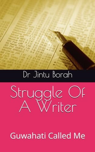 Struggle Of A Writer Guwahati Called Me