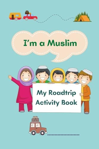 I'm a Muslim My Roadtrip Activity Book