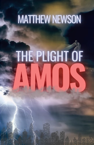 The Plight of Amos