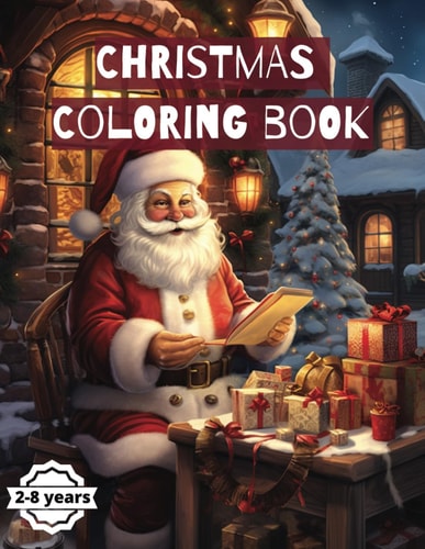 Christmas Coloring Book 60 Fun and Simple Designs for Toddlers and Kids Ages 2-8 Years