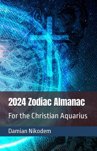 2024 Zodiac Almanac for the Christian Aquarius