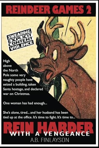 Reindeer Games 2 Rein Harder. With a Vengeance.