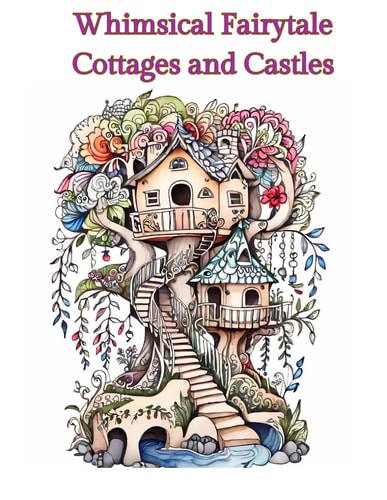 Coloring Book of Whimsical Cottages and Castles Charming Retreats and Majestic Fortresses to Color