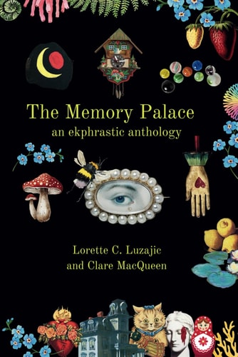 The Memory Palace An Ekphrastic Anthology