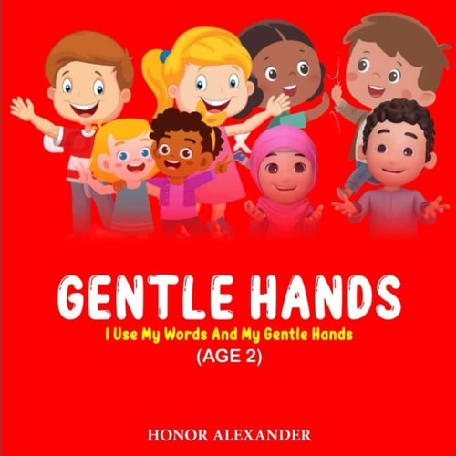 Gentle Hands I Use My Words and My Gentle Hands