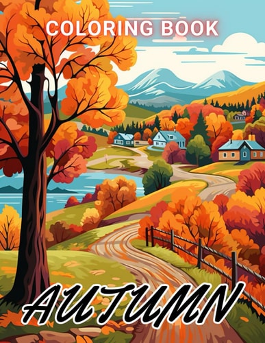 Autumn Coloring Pages for Adults 100+ High-Quality and Unique Coloring Pages For All Fans
