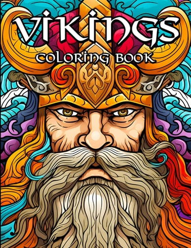 The Great Viking Coloring Book Norse Warriors, Valhalla Runes and Crazed Berserkers for Coloring Fun