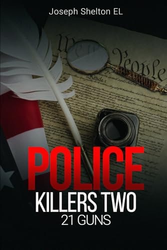 Police Killers Two 21 Guns