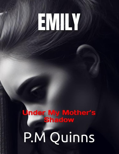 Emily Under My Mother's Shadow