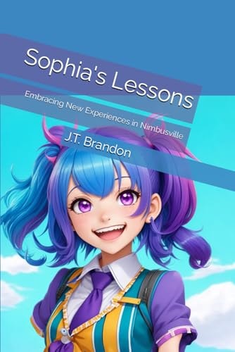 Sophia's Lessons Embracing New Experiences in Nimbusville