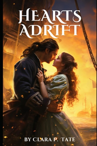 Hearts Adrift A Gripping Pirate Romance