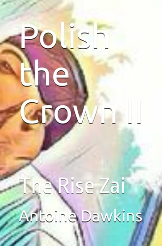 Polish the Crown II The Rise Zai