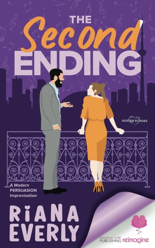 The Second Ending A Modern Austen Persuasion Improvisation