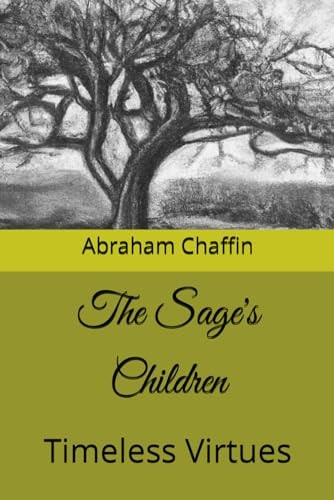 The Sage's Children Timeless Virtues
