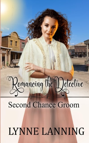 Romancing the Detective (Second Chance Groom Book 7)