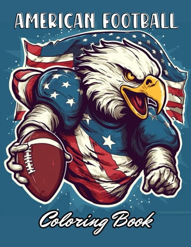 American Football Coloring Book 100+ New and Exciting Designs for All Fans