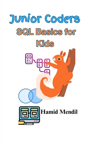 Junior Coders SQL Basics for Kids
