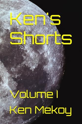 Ken's Shorts Volume I