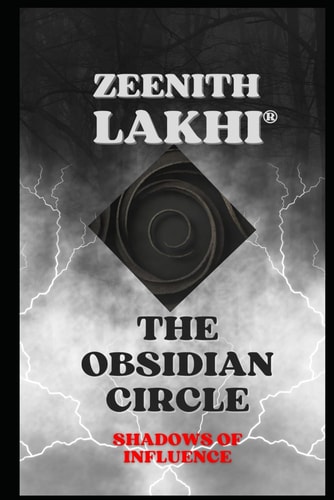 The Obsidian Circle Shadows of Influence